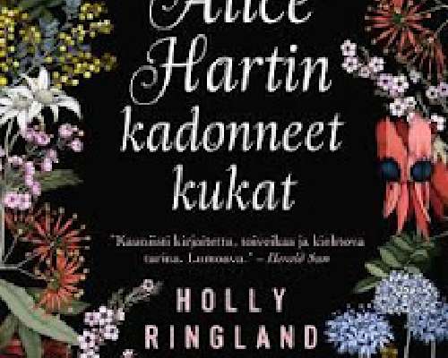 Holly Ringland: Alice Hartin kadonneet kukat