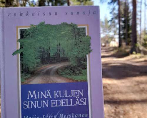 Maija-Liisa Heiskanen: Minä kuljen sinun edel...