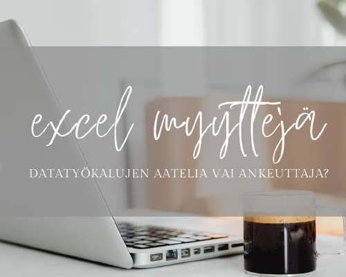 Microsoft Excel - datatyökalujen aatelia vai ...