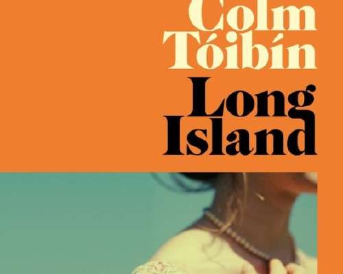 Colm Tóibín: Long Island