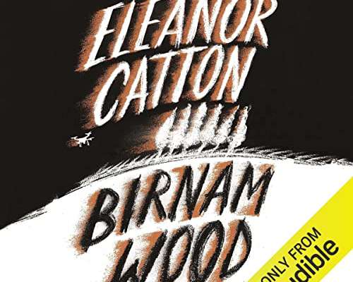 Eleanor Catton: Birnam Wood