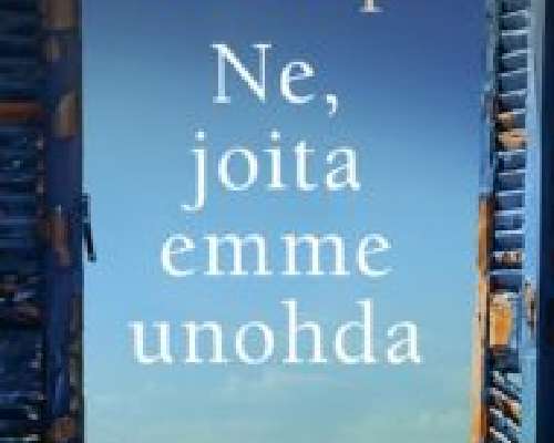 Victoria Hislop: Ne, joita emme unohda