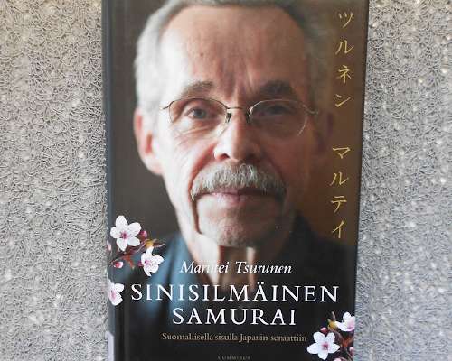 Sinisilmäinen samurai - Suomalaisella sisulla...