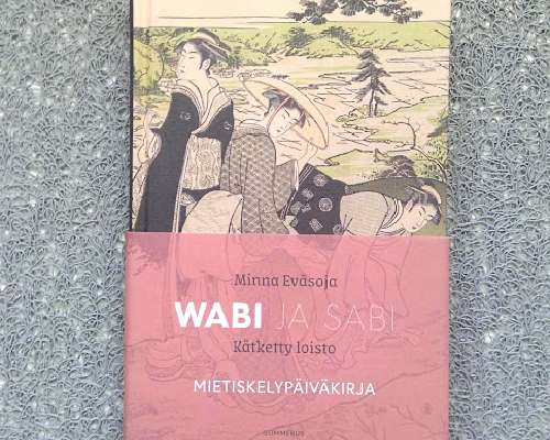 Wabi ja sabi - Mietiskelypäiväkirja