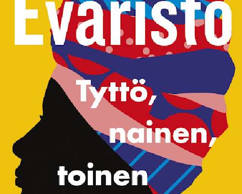 Bernardine Evaristo: Tyttö, nainen, toinen