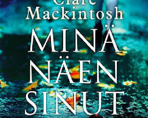 Clare Mackintosh: Minä näen sinut