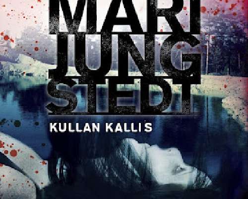 Mari Jungstedt: Kullan kallis