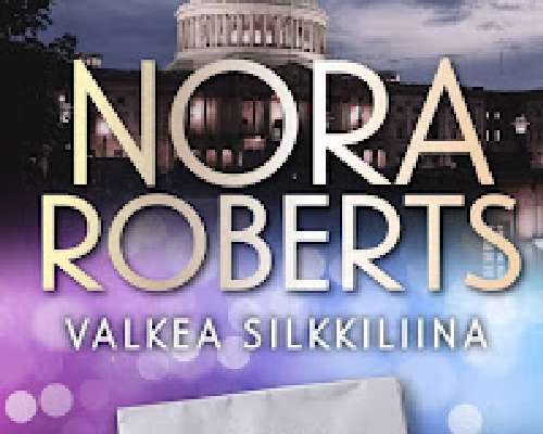 Nora Roberts: Valkea silkkiliina