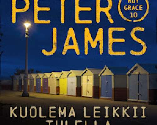 Peter James: Kuolema leikkii tulella