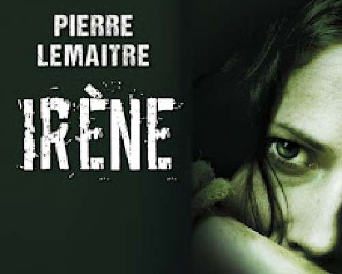 Pierre Lemaitre: Irene