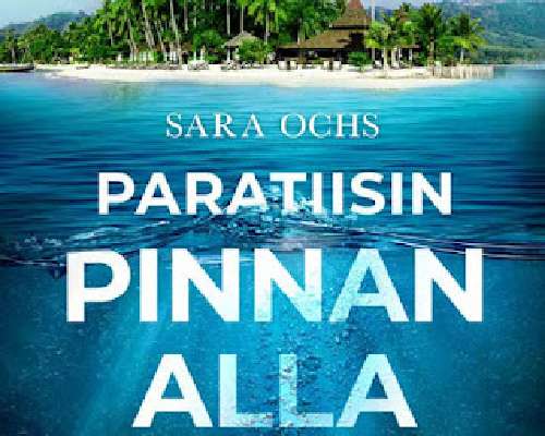 Sara Ochs: Paratiisin pinnan alla