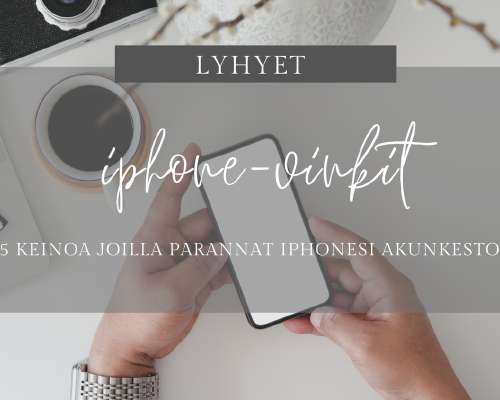 5 keinoa joilla parannat iPhonesi akunkestoa