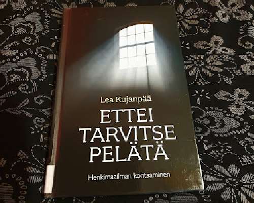 Lea Kujanpää: Ettei tarvitse pelätä