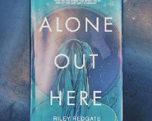 Riley Redgate: Alone Out Here